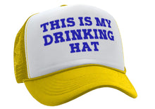 Load image into Gallery viewer, This is my DRINKING HAT - drunk party college - Vintage Retro Style Trucker Cap Hat - Five Panel Retro Style TRUCKER Cap
