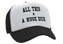 Load image into Gallery viewer, All This + A Huge D**k - Vintage Retro Style Trucker Cap Hat - Five Panel Retro Style TRUCKER Cap
