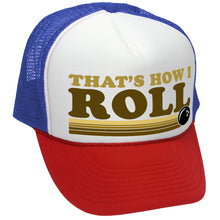 Load image into Gallery viewer, THAT&#39;S HOW I ROLL - bowling retro ball - Vintage Retro Style Trucker Cap Hat - Five Panel Retro Style TRUCKER Cap
