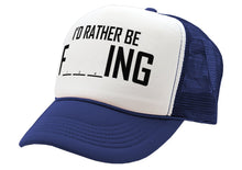 Load image into Gallery viewer, I&#39;D RATHER BE F___ING - fishing funny joke - Mesh Trucker Hat Cap - Five Panel Retro Style TRUCKER Cap
